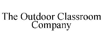 THE OUTDOOR CLASSROOM COMPANY