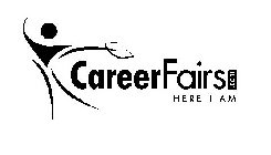 CAREERFAIRS.COM HERE I AM