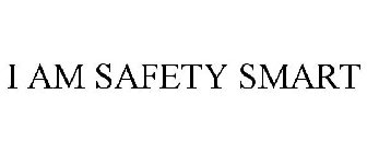 I AM SAFETY SMART