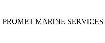 PROMET MARINE SERVICES