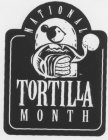 NATIONAL TORTILLA MONTH