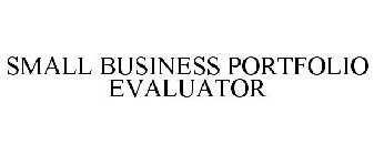 SMALL BUSINESS PORTFOLIO EVALUATOR