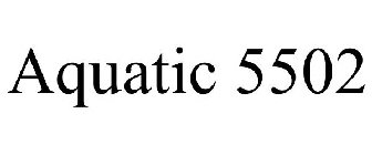 AQUATIC 5502