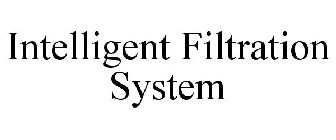 INTELLIGENT FILTRATION SYSTEM