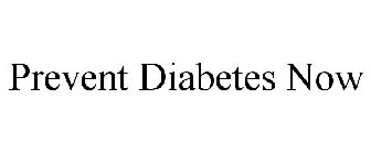 PREVENT DIABETES NOW