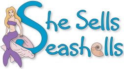 SHE SELLS SEASHELLS