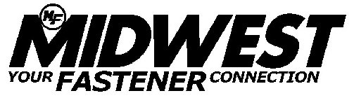 MF MIDWEST YOUR FASTENER CONNECTION