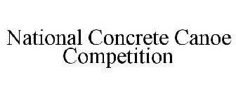 NATIONAL CONCRETE CANOE COMPETITION