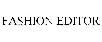 FASHION EDITOR