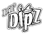 LIL' DIPZ