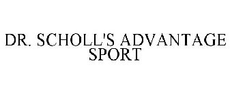 DR. SCHOLL'S ADVANTAGE SPORT