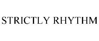 STRICTLY RHYTHM