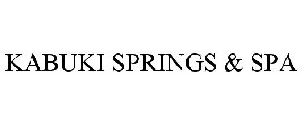 KABUKI SPRINGS & SPA