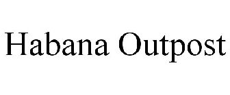 HABANA OUTPOST