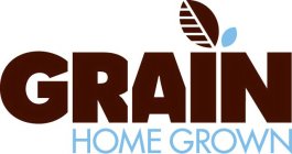 GRAIN HOME GROWN