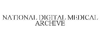 NATIONAL DIGITAL MEDICAL ARCHIVE