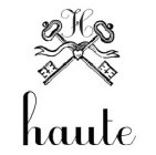 H HAUTE