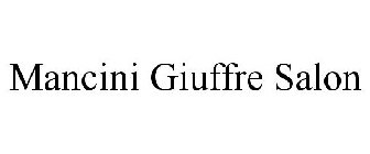 MANCINI GIUFFRE SALON