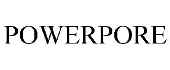 POWERPORE