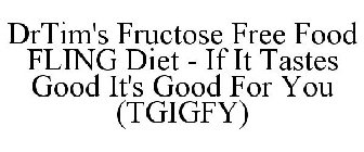 DRTIM'S FRUCTOSE FREE FOOD FLING DIET -I