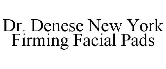 DR. DENESE NEW YORK FIRMING FACIAL PADS