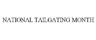 NATIONAL TAILGATING MONTH