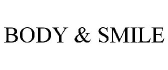 BODY & SMILE