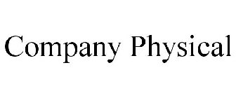 COMPANY PHYSICAL