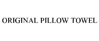 ORIGINAL PILLOW TOWEL