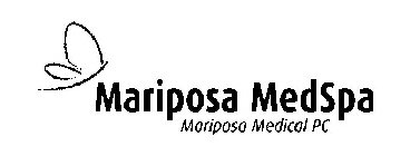 MARIPOSA MEDSPA MARIPOSA MEDICAL PC