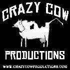 CRAZY COW PRODUCTIONS WWW.CRAZYCOWPRODUCTIONS.COM