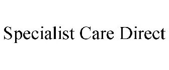 SPECIALIST CARE DIRECT