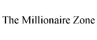 THE MILLIONAIRE ZONE