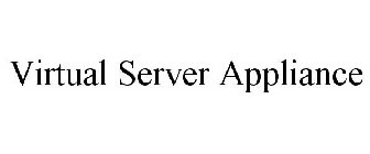 VIRTUAL SERVER APPLIANCE