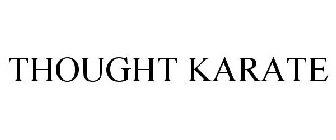 THOUGHT KARATE