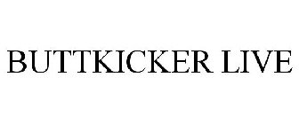 BUTTKICKER LIVE