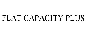 FLAT CAPACITY PLUS