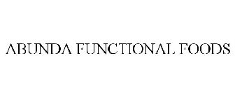 ABUNDA FUNCTIONAL FOODS