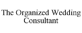 THE ORGANIZED WEDDING CONSULTANT