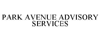 PARK AVENUE ADVISORY SERVICES