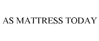 AS MATTRESS TODAY