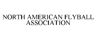 NORTH AMERICAN FLYBALL ASSOCIATION