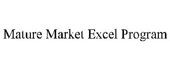 MATURE MARKET EXCEL PROGRAM