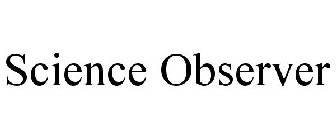 SCIENCE OBSERVER