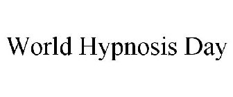 WORLD HYPNOSIS DAY