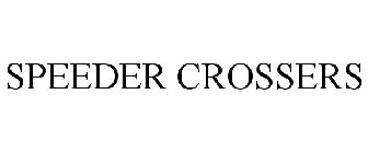 SPEEDER CROSSERS