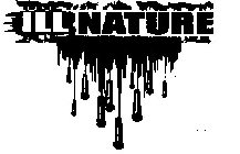 ILLNATURE