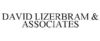 DAVID LIZERBRAM & ASSOCIATES