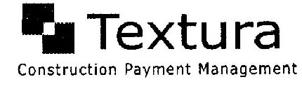 TEXTURA CONSTRUCTION PAYMENT MANAGEMENT