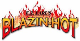 E.Z. EARL'S BLAZIN-HOT